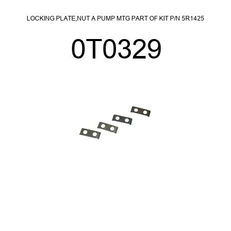 LOCKING PLATE,NUT A PUMP MTG PART OF KIT P/N 5R1425 0T0329