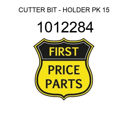 CUTTER BIT - HOLDER PK 15 1012284