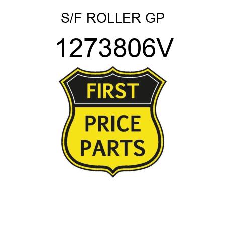 S/F ROLLER GP 1273806V