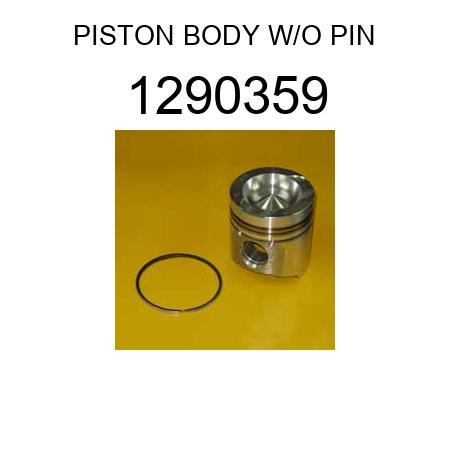 PISTON BODY W/O PIN 1290359