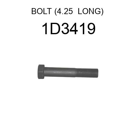 BOLT (4.25  LONG) 1D3419