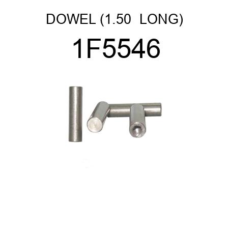 DOWEL (1.50  LONG) 1F5546