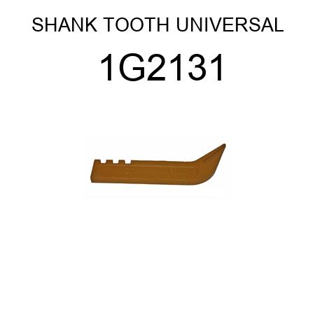 SHANK TOOTH UNIVERSAL 1G2131