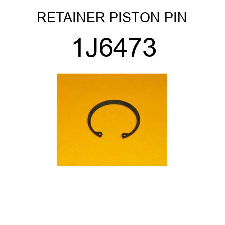 RETAINER PISTON PIN 1J6473