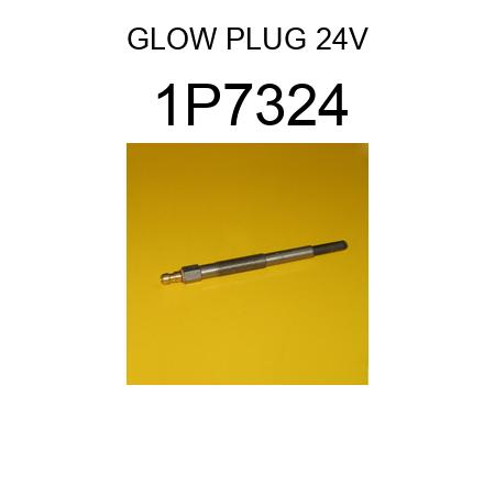 GLOW PLUG 24V 1P7324