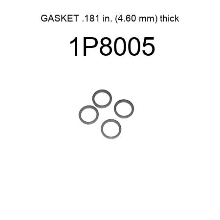 GASKET .181 in. (4.60 mm) thick 1P8005