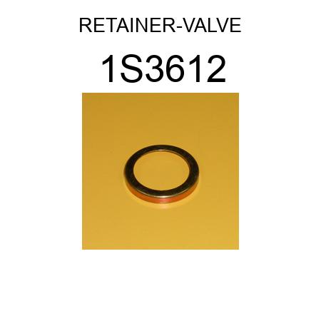 RETAINER-VALVE 1S3612