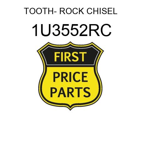 TOOTH- ROCK CHISEL 1U3552RC