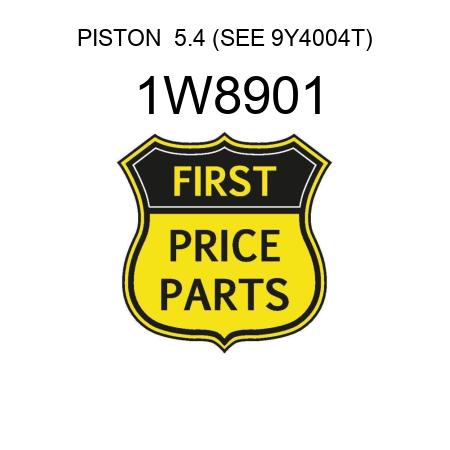 PISTON  5.4 (SEE 9Y4004T) 1W8901