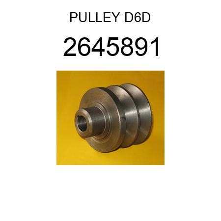 PULLEY D6D 2645891