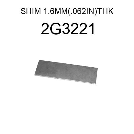 SHIM 1.6MM(.062IN)THK 2G3221