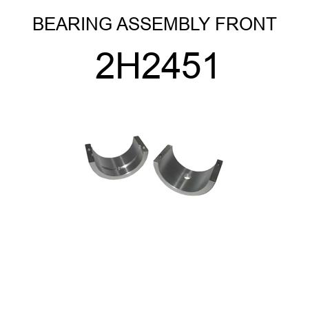BEARING ASSEMBLY FRONT 2H2451
