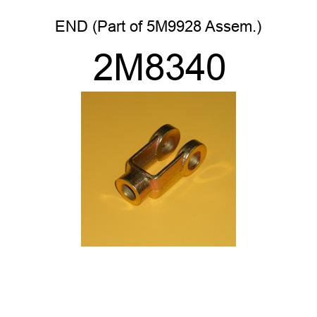 END (Part of 5M9928 Assem.) 2M8340