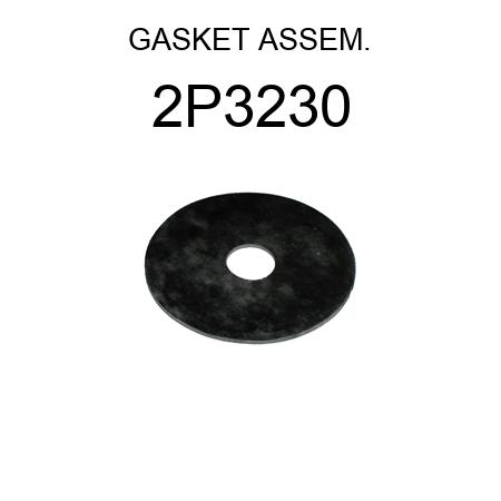 GASKET ASSEM. 2P3230