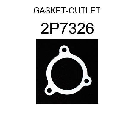 GASKET-OUTLET 2P7326