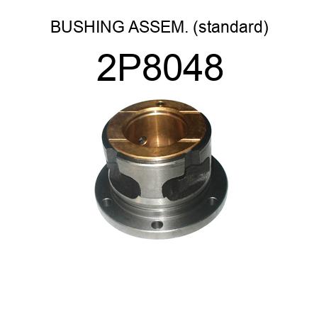 BUSHING ASSEM. (standard) 2P8048