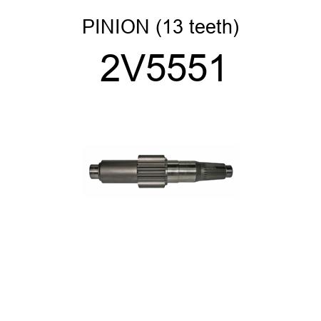 PINION (13 teeth) 2V5551