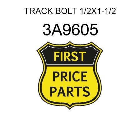 TRACK BOLT 1/2X1-1/2 3A9605