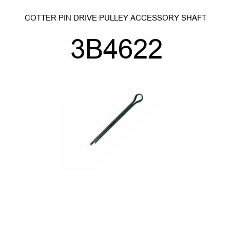 COTTER PIN DRIVE PULLEY ACCESSORY SHAFT 3B4622