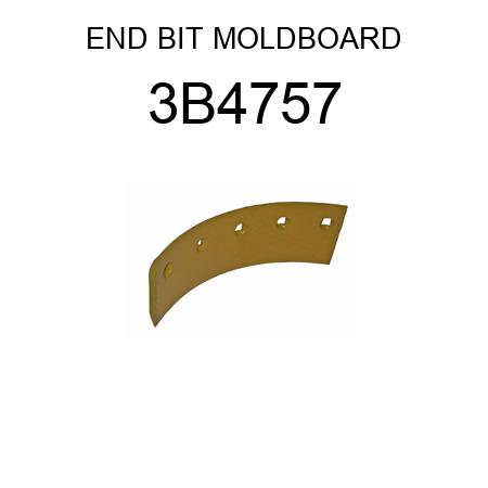 END BIT MOLDBOARD 3B4757