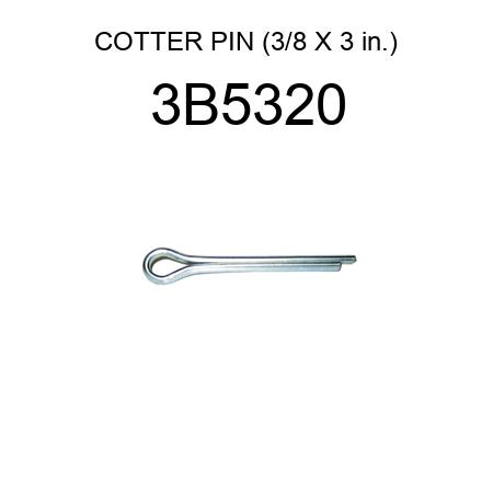 COTTER PIN (3/8 X 3 in.) 3B5320