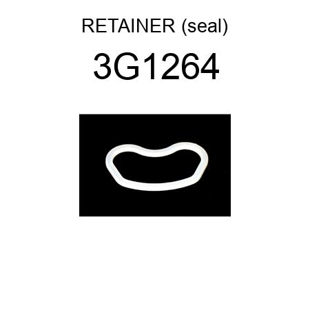 RETAINER (seal) 3G1264