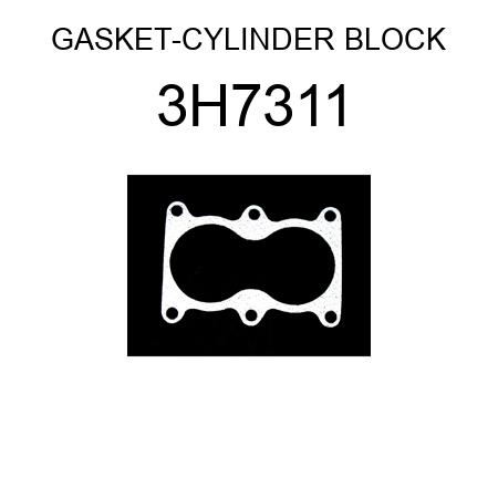 GASKET-CYLINDER BLOCK 3H7311