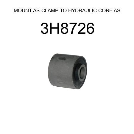 MOUNT AS-CLAMP TO HYDRAULIC CORE AS 3H8726