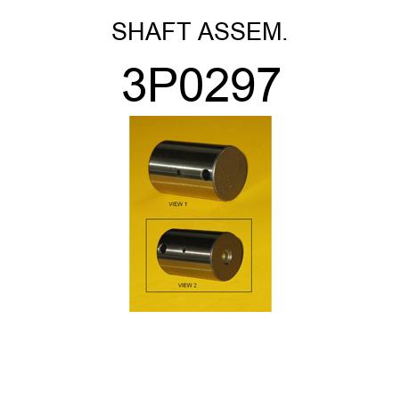 SHAFT ASSEM. 3P0297
