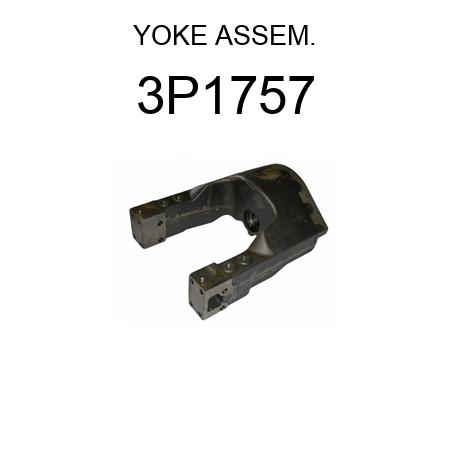 YOKE ASSEM. 3P1757