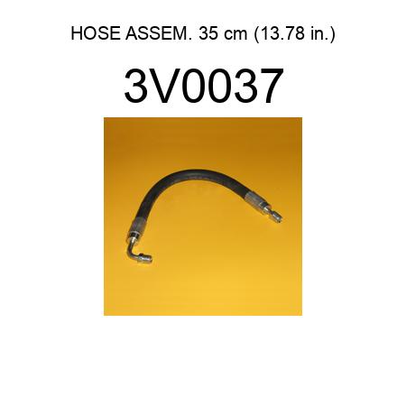 HOSE ASSEM. 35 cm (13.78 in.) 3V0037