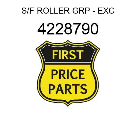 S/F ROLLER GRP - EXC 4228790