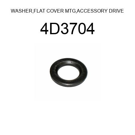WASHER,FLAT COVER MTG,ACCESSORY DRIVE 4D3704