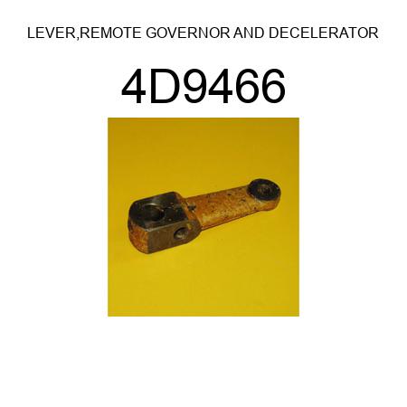 LEVER,REMOTE GOVERNOR AND DECELERATOR 4D9466