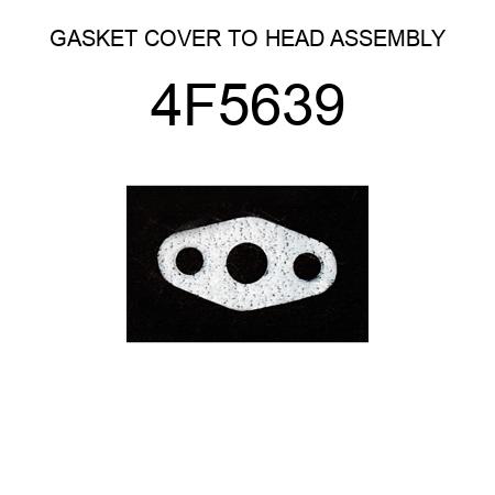 GASKET COVER TO HEAD ASSEMBLY 4F5639