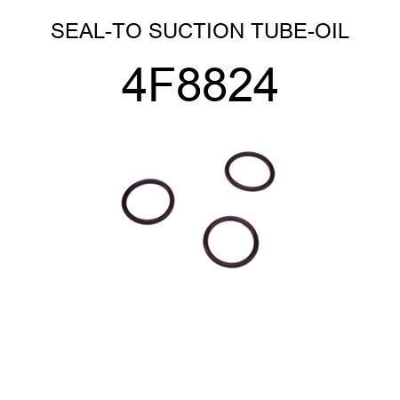 SEALTO SUCTION TUBEOIL 4F8824