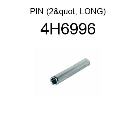 PIN (2" LONG) 4H6996