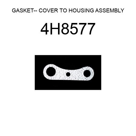 GASKET-- COVER TO HOUSING ASSEMBLY 4H8577