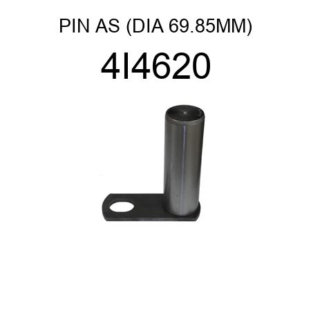 PIN AS (DIA 69.85MM) 4I4620