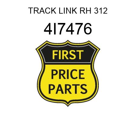 TRACK LINK RH 312 4I7476
