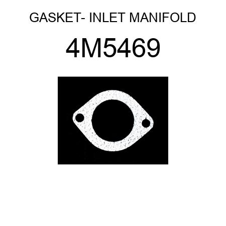 GASKET- INLET MANIFOLD 4M5469