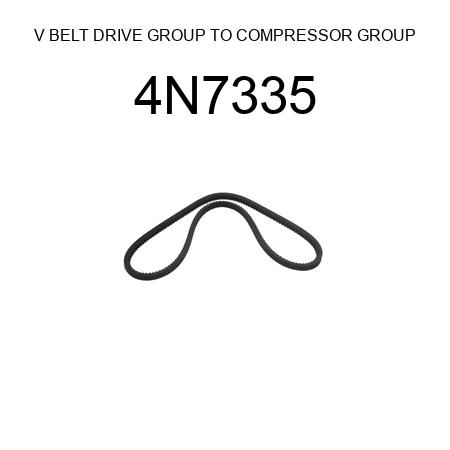 V BELT DRIVE GROUP TO COMPRESSOR GROUP 4N7335