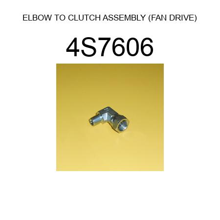 ELBOW TO CLUTCH ASSEMBLY (FAN DRIVE) 4S7606