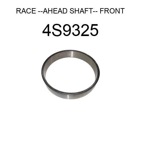 RACE --AHEAD SHAFT-- FRONT 4S9325
