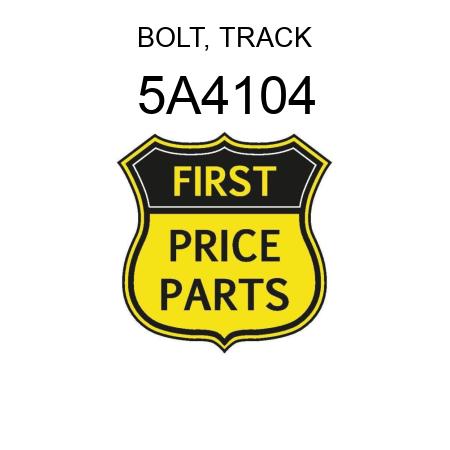 BOLT, TRACK 5A4104