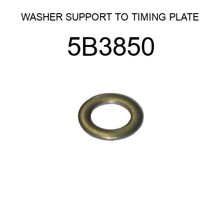 WASHER SUPPORT TO TIMING PLATE 5B3850
