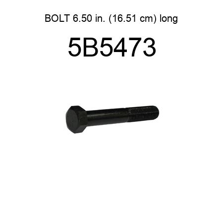 BOLT 6.50 in. (16.51 cm) long 5B5473