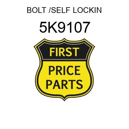 BOLT /SELF LOCKIN 5K9107