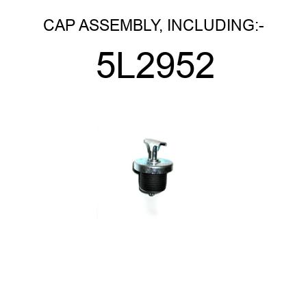 CAP ASSEMBLY, INCLUDING:- 5L2952