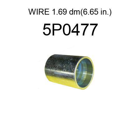 WIRE 1.69 dm(6.65 in.) 5P0477